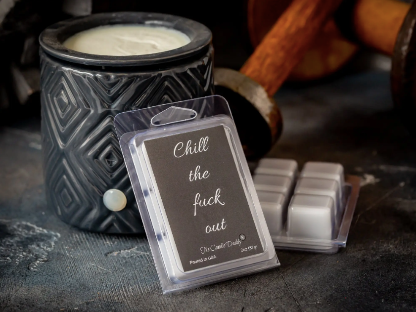 Chill the F**k Out Wax Melt - UNDFIND